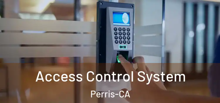  Access Control System Perris-CA