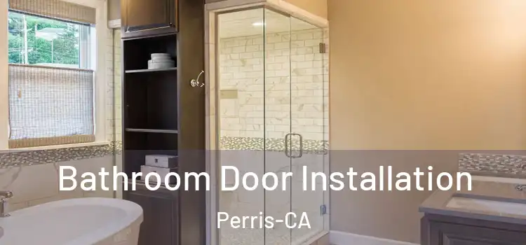  Bathroom Door Installation Perris-CA