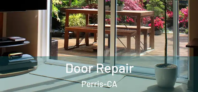  Door Repair Perris-CA