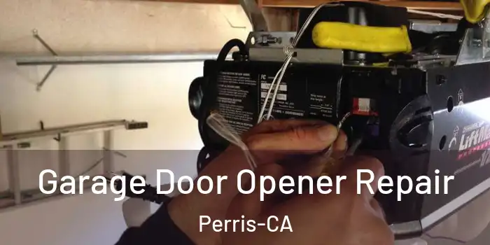  Garage Door Opener Repair Perris-CA